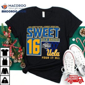 Ucla Bruins Sweet Di Women S Basketball Four It All Tshirt