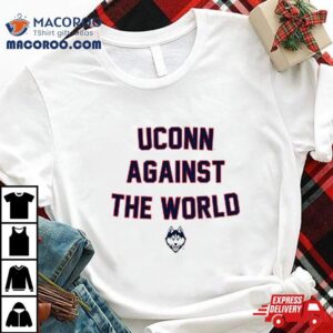 Uconn Against The World Tshirt