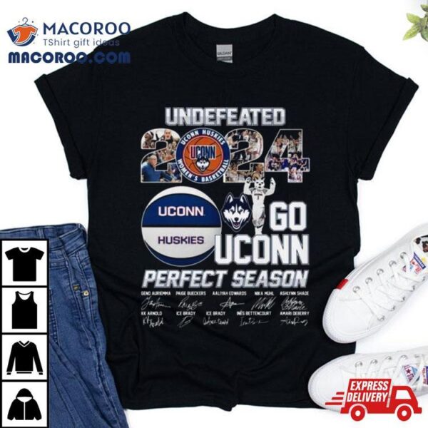 Uconn Huskies Undefeated 2024 Go Uconn Perfect Season Signatures Shirt