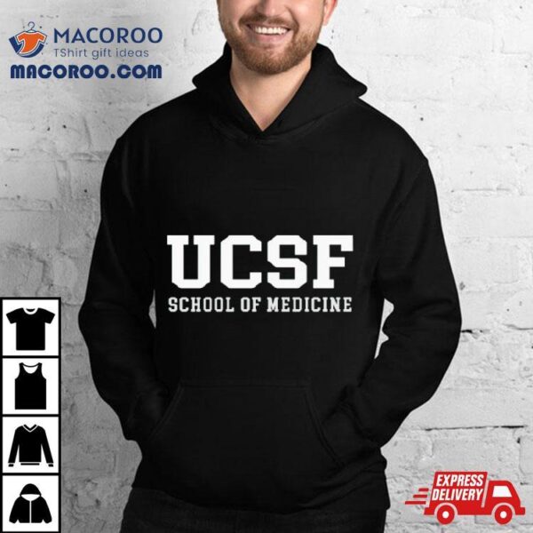 Ucsb School Of Medicine Shirt