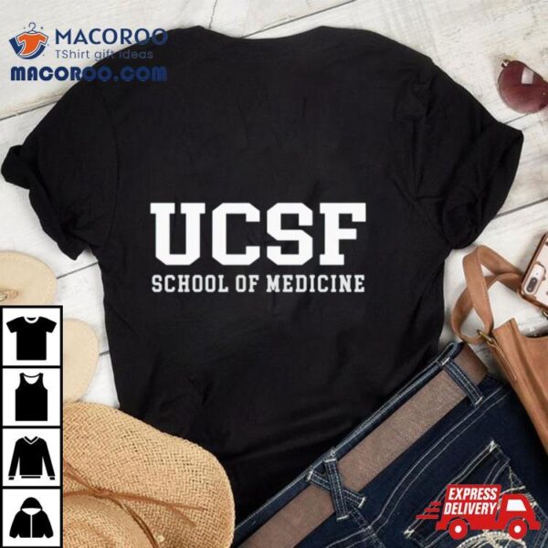 Ucsb School Of Medicine Shirt