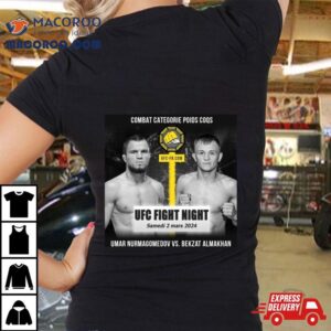 Umar Nurmagomedov Vs Bekzat Almakhan Ufc 2 Mar 2024 Shirt Umar Nurmagomedov Vs Bekzat Almakhan Ufc 2 Mar 2024 Shirt