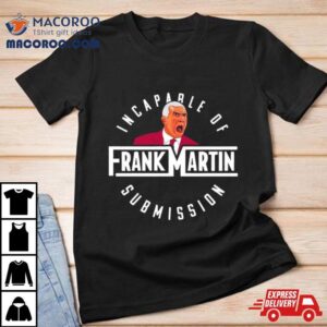 Umass Minutemen Frank Martin Incaparle Of Submission Shirt 3 Umass Minutemen Frank Martin Incaparle Of Submission Tshirt
