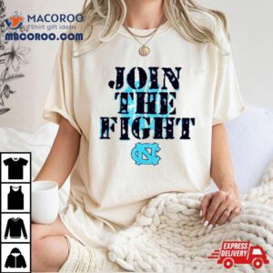 Unc Basketball Join The Fighshirt