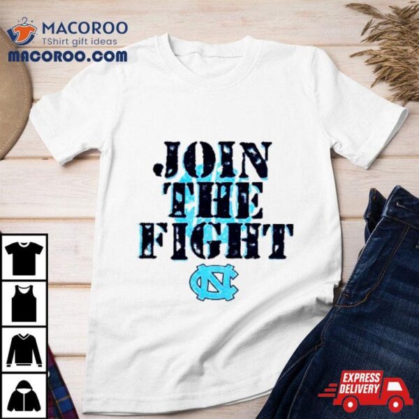 Unc Basketball Join The Fighshirt