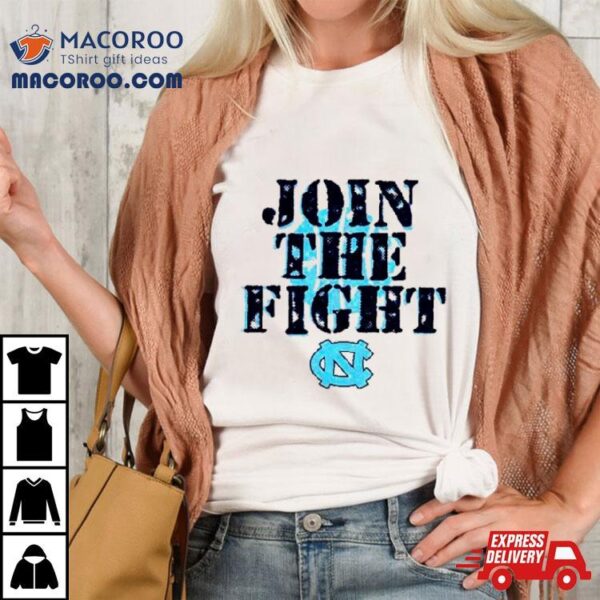 Unc Basketball Join The Fighshirt