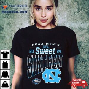 Unc Mbb 2024 Sweet Sixteen Ncaa Basketball Shirt