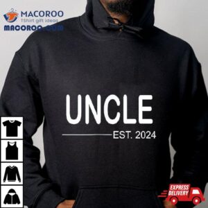 Uncle Est 2024 First Fathers Day Promoted To Shirt