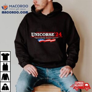 Unicorse 24 And Why Should I Care Shirt