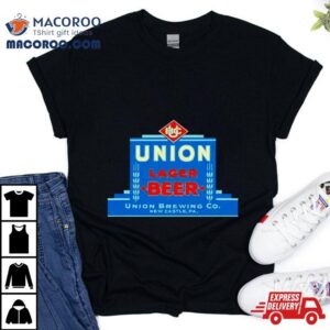 Union Lager Beer Union Brewing Co Shirt 3 Union Lager Beer Union Brewing Co Tshirt