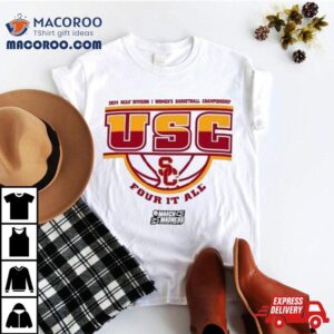 Usc Trojans 2024 Ncaa Division I Women’s Basketball Championship Four It All Shirt