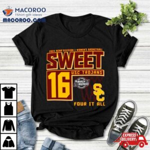 Usc Trojans Ncaa Division I Women S Basketball Sweet Four It All Tshirt