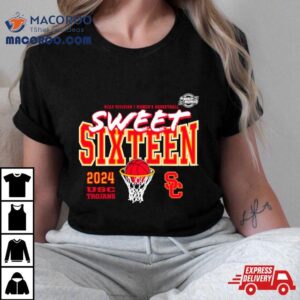 Usc Trojans 2024 Ncaa Women’s Basketball Tournament March Madness Sweet 16 Fast Break Shirt