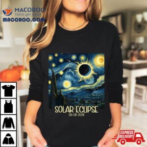 Van Gogh Starry Night Total Solar Eclipse April 8 2024 Shirt
