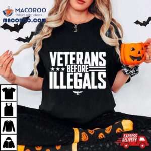 Veterans Before Illegals Tshirt