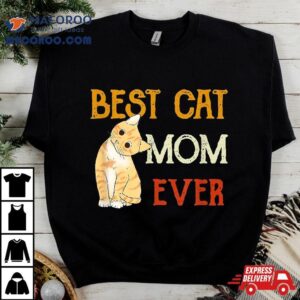 Vintage Cat Best Mom Ever Meow With My Funny Kitty Shirt