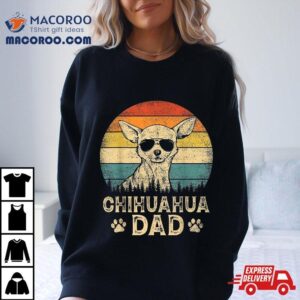 Vintage Chihuahua Dad Dog Lovers Father S Day Tee Tshirt