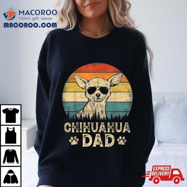 Vintage Chihuahua Dad Dog Lovers Father’s Day Tee Shirt