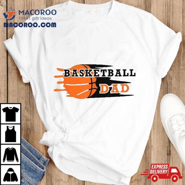 Vintage Proud Basketball Dad Fathers Day Player Shirt