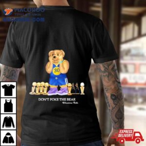 Warriorstalk Don T Poke The Bear Tshirt