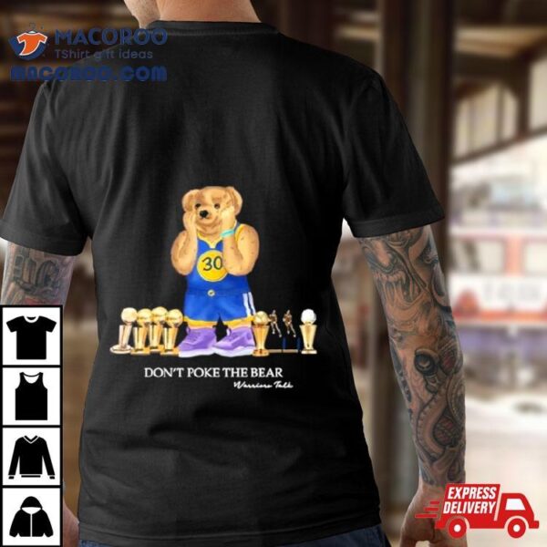 Warriorstalk Don’t Poke The Bear Shirt