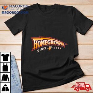 Warriorstalk Homegrown Since 2009 Shirt