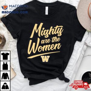 Washington Softball Mighty Are The Women Tshirt