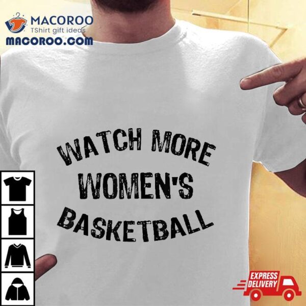 Watch More ‘s Basketball Shirt