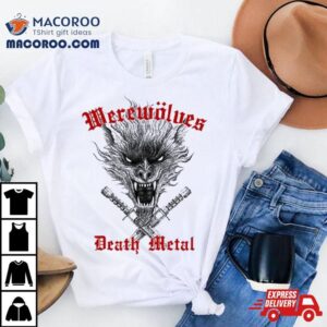Werewolves Death Metal Shirt