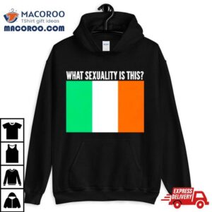 What Sexuality Is This Irish Flag Tshirt