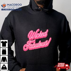 Wicked Fabulous Pink Tshirt