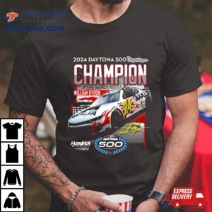 William Byron #24 2024 Daytona 500 Champion Winner 1  Spot Signature Shirt