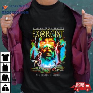 William Peter Blatty S The Exorcist Iii The Horror Is Legion Tshirt