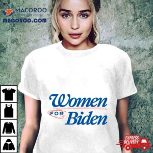 Women For Biden Shirt