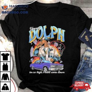 Young Dolph I M So High I Can T Come Down Tshirt