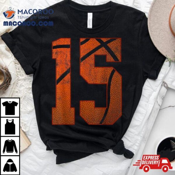 15th Birthday Party Fifteen 15 Year Old Basketball Bday Boy Shirt