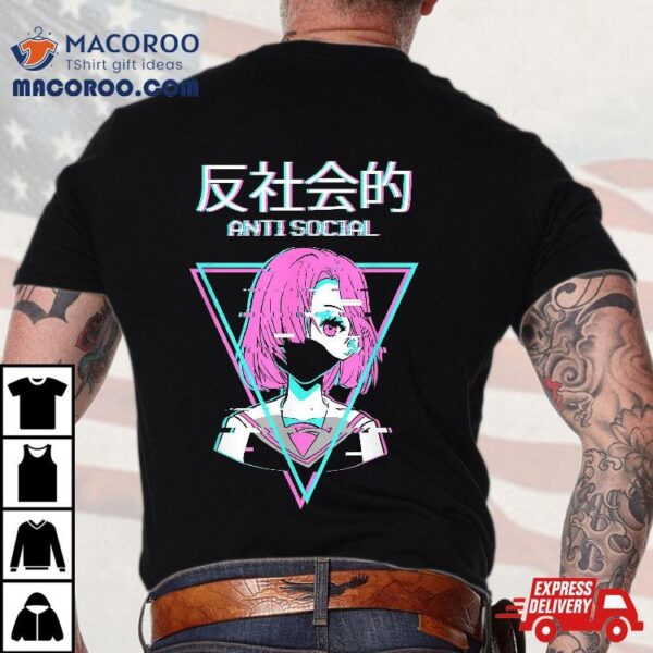 Antisocial Vaporwave Anime Girl Japanese Indie Alt Aesthetic Shirt