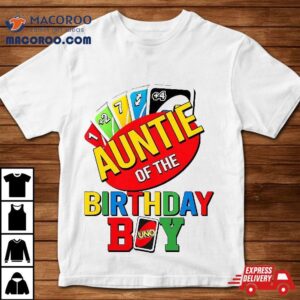 Auntie Of The Uno Birthday Boy Uno, Shirt