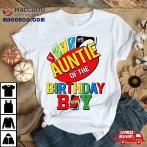 Auntie Of The Uno Birthday Boy Uno, Shirt