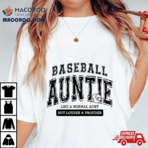 Baseball Auntie Matching Aunt Loud Proud Family Player Game Shirt
