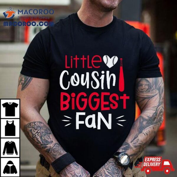 Baseball Little Cousin Biggest Fan Players Shirt