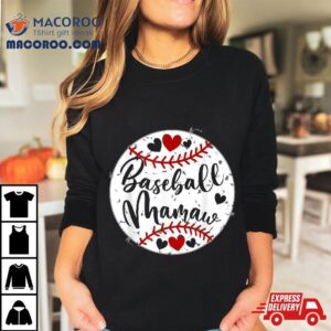 Baseball Mamaw Love Funny Cute Mothers Day Shirt