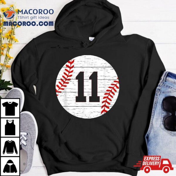 Baseball Number #11 Ball Vintage For Players Gift Shirt