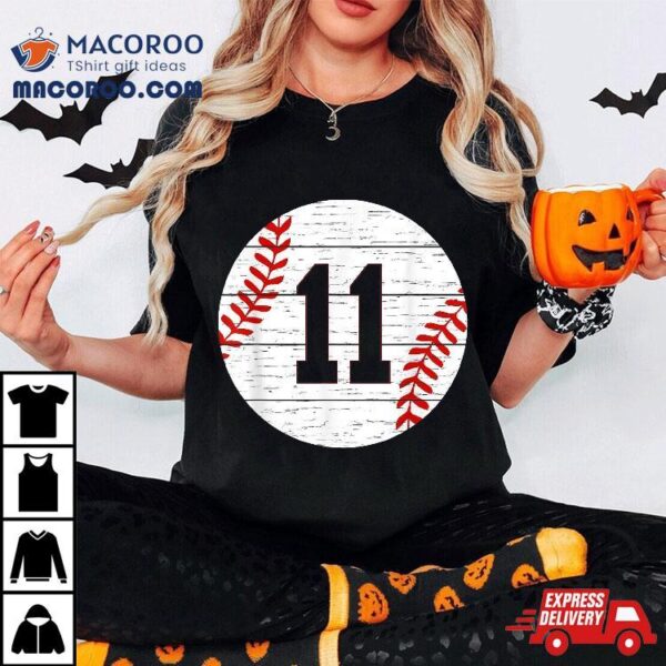 Baseball Number #11 Ball Vintage For Players Gift Shirt