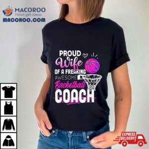 Basketball Coach Wife Theme Quote Shirt