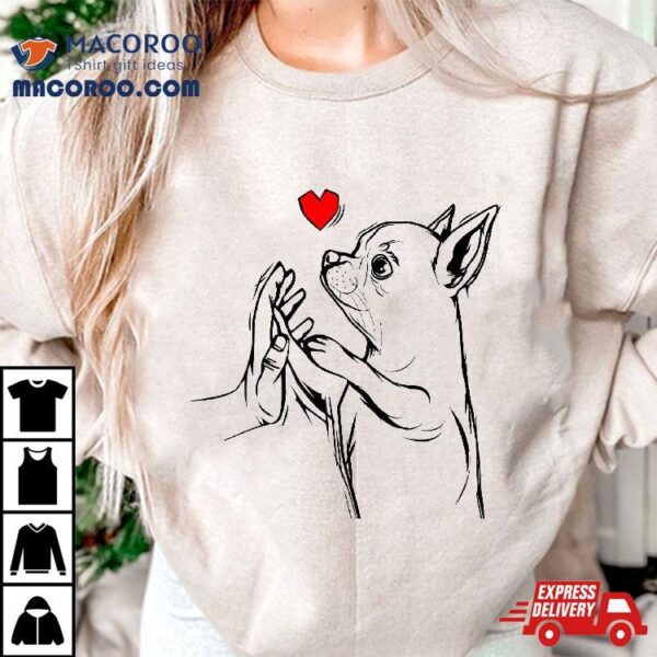 Chihuahua Love Cute Dog Mom Funny Girls Gift Shirt