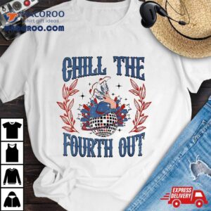 Chill The Fourth Out Vintage Cowgirl 4th Of July Shirt