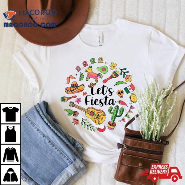 Cinco De Mayo Let’s Fiesta Mexican 5 Funny Matching Shirt