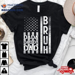 Dada Daddy Dad Bruh American Flag Fathers Day Tshirt