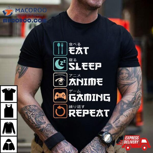 Eat Sleep Anime Gaming Repeat Funny Otaku Gamer Shirt